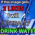 2 Likes Drink Water Meme