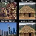 African Houses Then and Now Meme