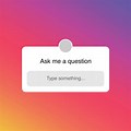 Ask Me a Question Instagram Questions