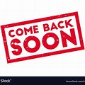 Come Back Soon Sign