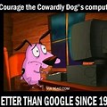 Courage the Cowardly Dog Computer Meme