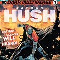 Dark Multiverse Batman Hush