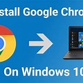 Download and Install Google Chrome Browser for Windows 10 32-Bit