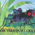 Eric Carle Very Quiet Cricket