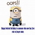 Funny Happy Belated Birthday Wishes
