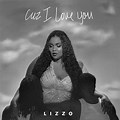 Lizzo Cuz I Love You CD