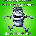 Losing My Mind Funny Quotes