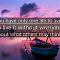 Only One Life to Live Sayings