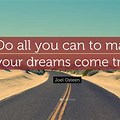 Quotes Making Your Dreams Come True