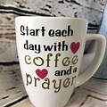 Start Your Day with a Prayer Coffee Cup