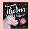 Thelma the Unicorn Read Aloud