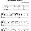 You Broke Me First Piano Sheet Music