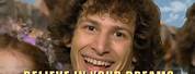 Believe in Your Dreams Andy Samberg