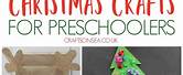 Best Christmas Crafts for Preschoolers
