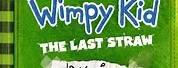 Diary of a Wimpy Kid the Last Straw