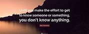Famous Quotes About Getting to Know Someone