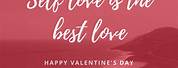 Happy Valentine Day Self-Love