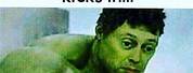 Incredible Hulk Feel Better Meme