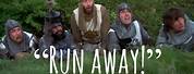 Monty Python and the Holy Grail Run Away Meme