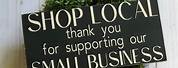 Shop Local Small Business Sign