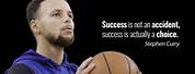 Stephen Curry Quotes Success Is Not an Accident