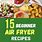 Air fryer Recipes for Beginners