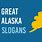Alaska Slogan