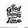 All Good Things Take Time