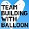 Balloon Team Building Activity