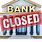Bank Closed Sign