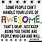 Being Awesome Quotes