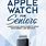 Best Book for Seniors About Apple Watch