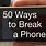 Best Ways to Break a Phone and Get a New Contact