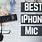 Best iPhone Microphone
