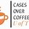 Cases Over Coffee