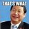 Chinese President Meme
