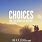 Choices Quotes