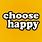 Choose Happy Yellow