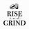 Coffee Rise and Grind Sign