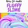 Cool Fluffy Slime