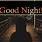 Dark Good Night