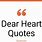 Dear Heart Quotes