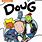 Doug DVD