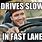Drive Slow Meme