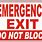 Emergency Exit Do Not Block Sign