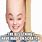 Funny Forehead Memes