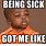 Funny Memes About Being Sick