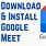 Google Meet Install