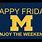 Happy Friday Michigan Wolverines