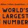 Highest Number in the World